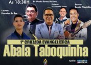 1ª Cruzada Evangelística no povoado Taboquinha será dia 07 de janeiro