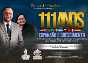 SEMADEAL celebra os 111 anos da Assembleia de Deus em Alagoas e destaca o avanço da obra missionária