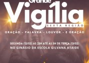 Grande vigília da 6ª região será nesta segunda-feira (12)