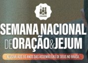 Semana Nacional de Oração e Jejum começou neste domingo (13)