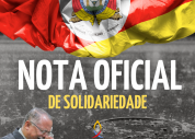 NOTA OFICIAL DE SOLIDARIEDADE AO POVO DO RIO GRANDE DO SUL