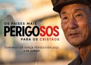 Domingo da Igreja Perseguida 2023 será dia 4 de junho