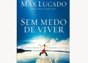 Justiça manda recolher os livros Sem medo de viver, de Max Lucado