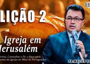Escola Bíblica Complementar| Lição 2 - A Igreja de Jerusalém - Um Modelo a Ser Seguido