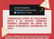 É Golpe! Criminosos usam número falso para pedir dinheiro em nome da AD Alagoas