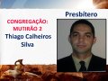 Confira a lista dos presbíteros consagrados na Convenção Estadual 2018